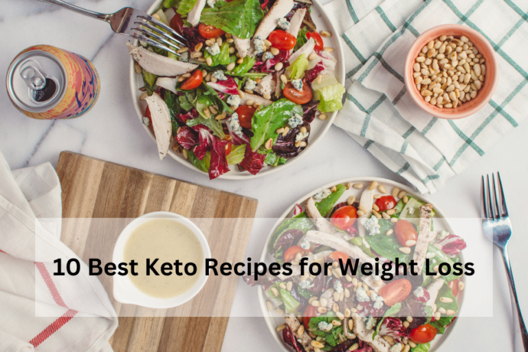10 Best Keto Recipes for Weight Loss