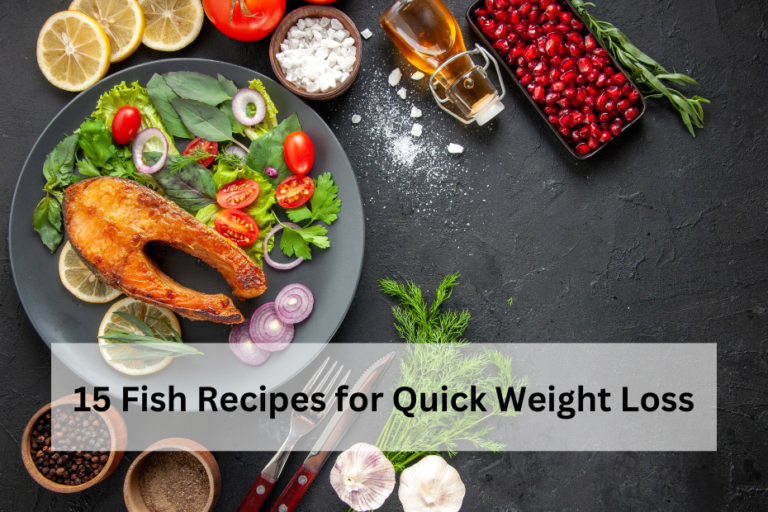 15 Fish Recipes for Quick Weight Loss