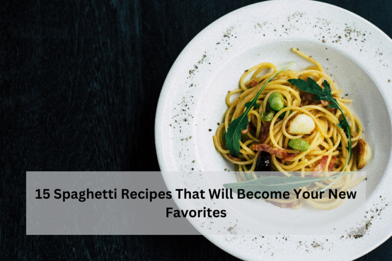 15 Spaghetti Recipes That Will Become Your New Favorites