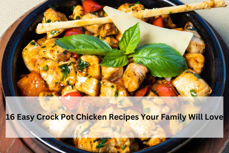 16 Easy Crock Pot Chicken Recipes Your Family Will Love