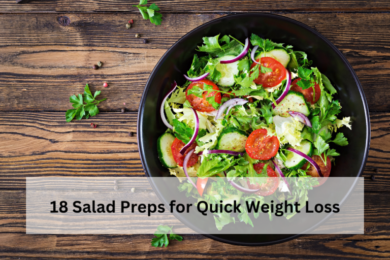 18 Salad Preps for Quick Weight Loss